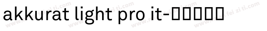 akkurat light pro it字体转换